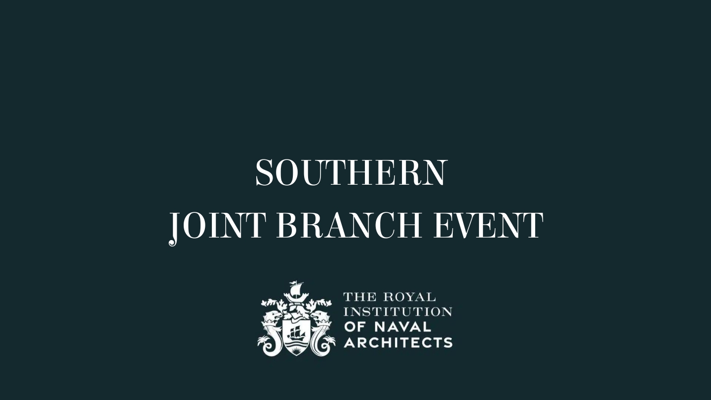 Southern Joint Branch Technical Lecture - HMS Sultan 21st May 2024