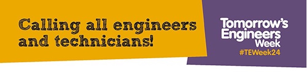 Power up your passion with Tomorrow’s Engineers Week